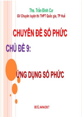 Toán học - Chủ đề 9 Một số ứng dụng của số phức